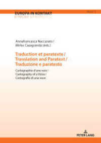 Traduction et paratexte / Translation and Paratext / Traduzione e paratesto : Cartographie d'une voix / Cartography of a Voice / Cartografia di una voce (Europa in Kontakt: Sprachen, Literaturen und Kulturen in Bewegung 3) （2025. 264 S. 1 Abb. 210 mm）