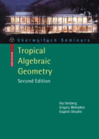 トロピカル代数幾何学（第２版）<br>Tropical Algebraic Geometry (Oberwolfach Seminars.) 〈Vol. 35〉 （2ND）