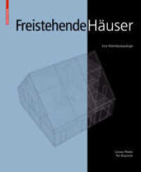 Freistehende Häuser : Eine Wohnbautypologie （2009. 120 S. 250 b/w ill. 280 mm）