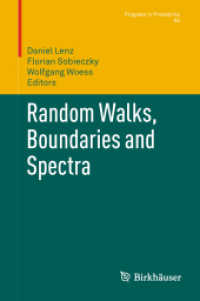 Random Walks, Boundaries and Spectra (Progress in Probability) 〈Vol. 64〉