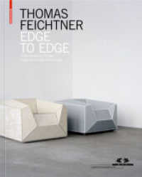 Thomas Feichtner - Edge to Edge : Experimentelles Design. Dtsch.- Engl. （2010. 264 S. 102 b/w and 190 col. ill. 300 mm）
