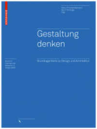 Gestaltung denken : Ein Reader zu Design und Architektur （2010. 320 S. 4 b/w ill.）