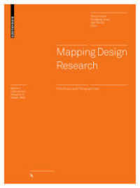 Mapping Design Research : Positions and Perspectives (Board of International Research in Design) （2012. 264 S. 80 b/w ill. 224 mm）