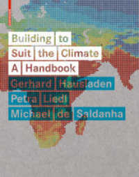 Building to Suit the Climate : A Handbook （2012. 176 S. 130 b/w and 100 col. ill., 100 b/w ld. 280 mm）