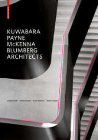 Kuwabara Payne McKenna Blumberg Architects （2013. 280 S. 39 b/w and 191 col. ill., 57 b/w ld. 295 mm）
