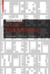 Stadt Entwerfen : Grundlagen, Prinzipien, Projekte