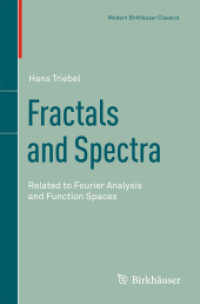Fractals and Spectra : Related to Fourier Analysis and Function Spaces (Modern Birkhauser Classics) （Reprint of the 1997）