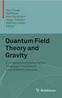 Quantum Field Theory and Gravity : Conceptual and Mathematical Advances in the Search for a Unified Framework