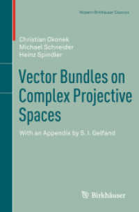 複素射影空間上のベクトル束（改訂版）<br>Vector Bundles on Complex Projective Spaces : With an Appendix by S. I. Gelfand (Modern Birkhäuser Classics)