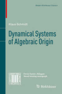 代数学起源の力学系（再刊）<br>Dynamical Systems of Algebraic Origin (Modern Birkhäuser Classics) （Reprint of the 1995）