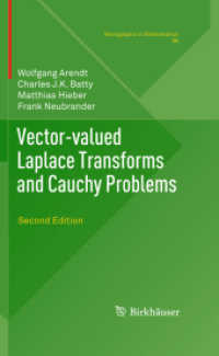 Vector-valued Laplace Transforms and Cauchy Problems : Second Edition (Monographs in Mathematics) （2ND）