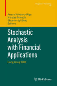 Stochastic Analysis with Financial Applications : Hong Kong 2009 (Progress in Probability) （2011）