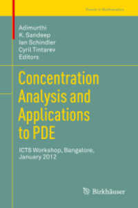 Concentration Analysis and Applications to PDE : ICTS Workshop, Bangalore, January 2012 (Trends in Mathematics)
