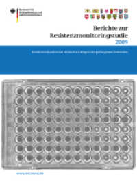 Berichte zur Resistenzmonitoringstudie 2009 : Resistenzsituation bei klinisch wichtigen tierpathogenen Bakterien (Bvl-reporte)