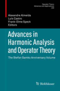 Advances in Harmonic Analysis and Operator Theory : The Stefan Samko Anniversary Volume (Operator Theory: Advances and Applications)