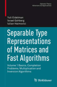 Separable Type Representations of Matrices and Fast Algorithms : Volume 1 Basics. Completion Problems. Multiplication and Inversion Algorithms (Operator Theory: Advances and Applications)