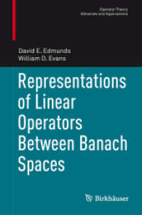 Representations of Linear Operators between Banach Spaces (Operator Theory: Advances and Applications) （2013）