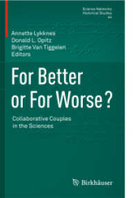 For Better or for Worse? Collaborative Couples in the Sciences (Science Networks. Historical Studies) （2012）