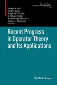 Recent Progress in Operator Theory and Its Applications (Operator Theory: Advances and Applications)