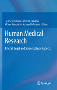 Human Medical Research : Ethical, Legal and Socio-Cultural Aspects （2012）
