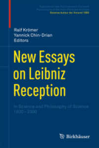 New Essays on Leibniz Reception : In Science and Philosophy of Science 1800-2000 (Science autour de / around 1900) （2012）
