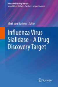 Influenza Virus Sialidase - a Drug Discovery Target (Milestones in Drug Therapy) （2012）