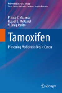 Tamoxifen : Pioneering Medicine in Breast Cancer (Milestones in Drug Therapy)