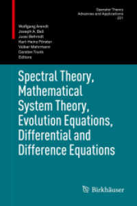 Spectral Theory, Mathematical System Theory, Evolution Equations, Differential and Difference Equations : 21st International Workshop on Operator Theory and Applications, Berlin, July 2010 (Operator Theory: Advances and Applications) （2012）