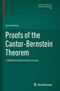 Proofs of the Cantor-Bernstein Theorem : A Mathematical Excursion (Science Networks. Historical Studies) （2013）