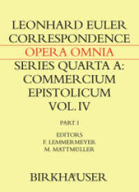 オイラー全集4A/4：オイラー、ゴールドバッハ往復書簡集（全２巻）<br>Correspondence of Leonhard Euler with Christian Goldbach (Leonhard Euler, Opera Omnia 4A) （2015. 1268 S. Approx. 1270 p. 106 illus. 2 volume-set. 235 mm）