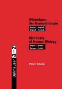 Wörterbuch Der Humanbiologie / Dictionary of Human Biology : Deutsch -- Englisch / Englisch -- Deutsch. English -- German / German -- English （Softcover Reprint of the Original 1st 2000）