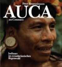 Auca am Cononaco : Indianer im ecuadorianischen Regenwald -- Paperback (German Language Edition)