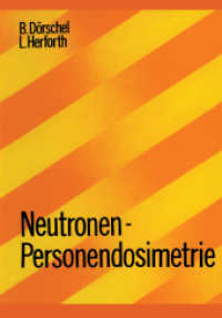 Neutronen-Personendosimetrie (Lehrb&uuml;cher und Monographien aus dem Gebiete der exakten Wissenschaften 7) （1979. 2014. 363 S. 363 S. 2 Abb. 244 mm）