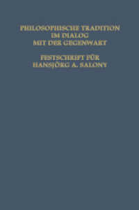 Philosophische Tradition im Dialog mit der Gegenwart : Festschrift für Hansjörg A. Salmony （Softcover reprint of the original 1st ed. 1985. 2014. 416 S. 416 S. 7）