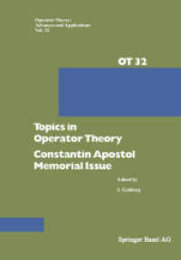 Topics in Operator Theory : Constantin Apostol Memorial Issue (Operator Theory: Advances and Applications .32) （2014. vii, 275 S. VII, 275 p. 1 illus. 244 mm）