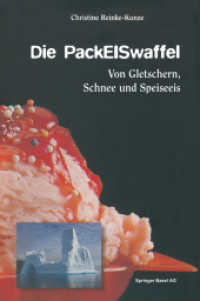 Die PackEISwaffel : Von Gletschern, Schnee und Speiseeis （2014. 328 S. 328 S. 17 Abb., 15 Abb. in Farbe. 229 mm）