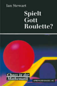 Spielt Gott Roulette? : Chaos in der Mathematik （Softcover Reprint of the Original 1st 1990）