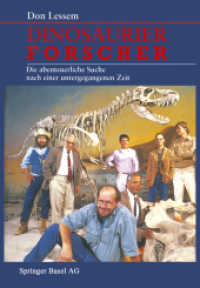 Dinosaurierforscher : Die abenteuerliche Suche nach einer untergegangenen Zeit （Softcover Reprint of the Original 1st 1994）