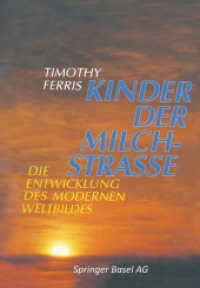 Kinder der Milchstrasse : Die Entwicklung des modernen Weltbildes