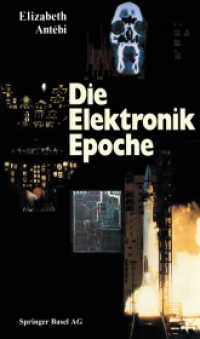 Die Elektronik Epoche （2014. vii, 249 S. VII, 249 S. 297 mm）