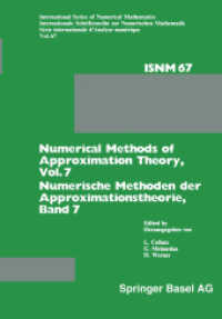 Numerical Methods of Approximation Theory, Vol. 7 / Numerische Methoden der Approximationstheorie, Band 7 (International Series of Numerical Mathematics .67) （2014. 148 S. 148 S. 244 mm）