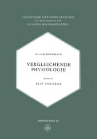 Vergleichende Physiologie : Blut und Herz (Lehrb&uuml;cher und Monographien aus dem Gebiete der exakten Wissenschaften 11) （2014. 466 S. 466 S. 41 Abb. 244 mm）