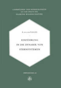 Einführung in die Dynamik von Sternsystemen (Lehrbücher und Monographien aus dem Gebiete der exakten Wissenschaften 1) （2014. 240 S. 240 S. 244 mm）