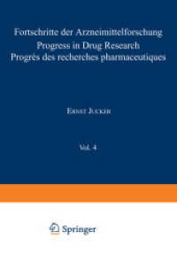 Progress in Drug Research. .4 Fortschritte der Arzneimittelforschung / Progress in Drug Research / Progrès des recherches pharmaceutiques （2012. 606 S. 606 p. 244 mm）