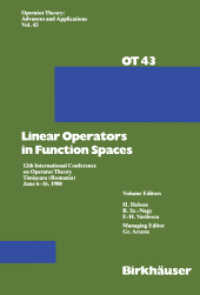 Linear Operators in Function Spaces : 12th International Conference on Operator Theory Timi?oara (Romania) June 6-16, 1988 (Operator Theory: Advances and Applications .43) （2012. 354 S. 354 p. 244 mm）