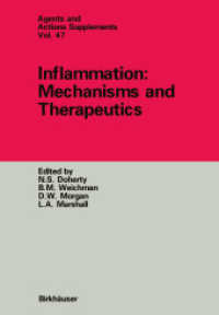 Inflammation: Mechanisms and Therapeutics (Agents and Actions Supplements .47) （Softcover reprint of the original 1st ed. 1995. 2012. x, 214 S. X, 214）