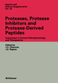 Proteases, Protease Inhibitors and Protease-Derived Peptides : Importance in Human Pathophysiology and Therapeutics (Agents and Actions Supplements .42) （Softcover reprint of the original 1st ed. 1993. 2012. viii, 248 S. VII）