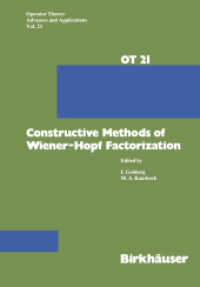 Constructive Methods of Wiener-Hopf Factorization (Operator Theory: Advances and Applications .21) （Softcover reprint of the original 1st ed. 1986. 2012. xii, 410 S. XII,）