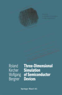 Three-Dimensional Simulation of Semiconductor Devices (Progress in Numerical Simulation for Microelectronics) （2012. 124 S. 124 S. 18 Abb., 8 Abb. in Farbe. 229 mm）