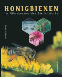 Honigbienen : Im Mikrokosmos des Bienenstocks （Softcover Reprint of the Original 1st 1997）